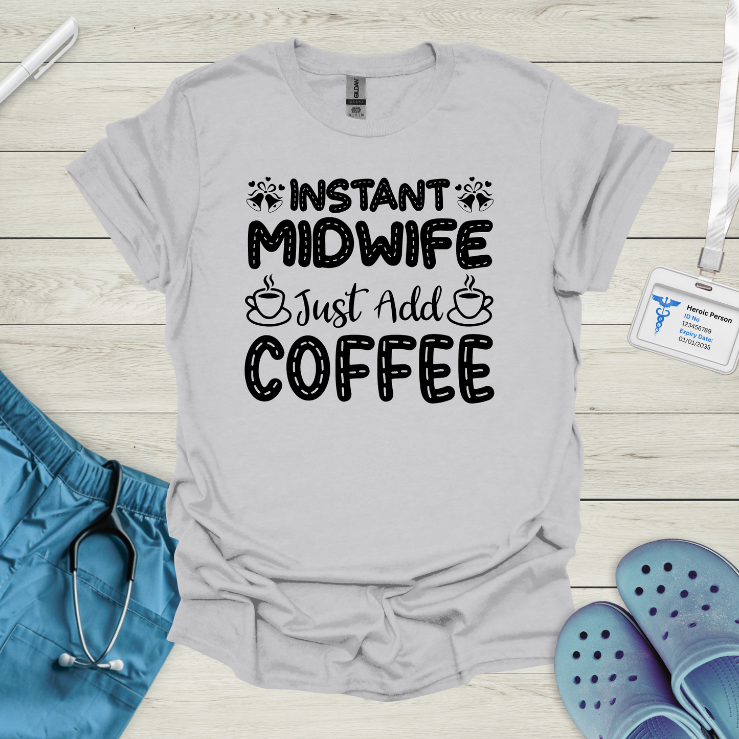 Instant Midwife T-Shirt