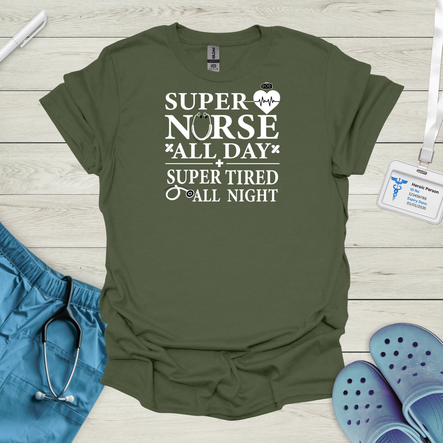 Super Nurse All Day T-Shirt