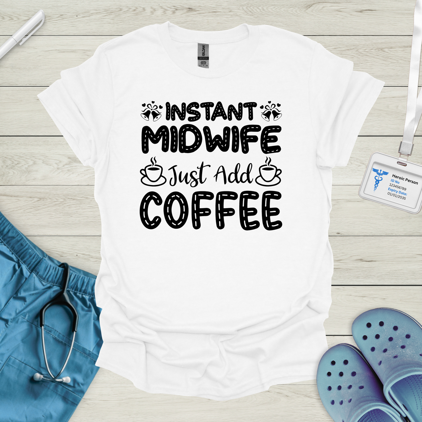 Instant Midwife T-Shirt