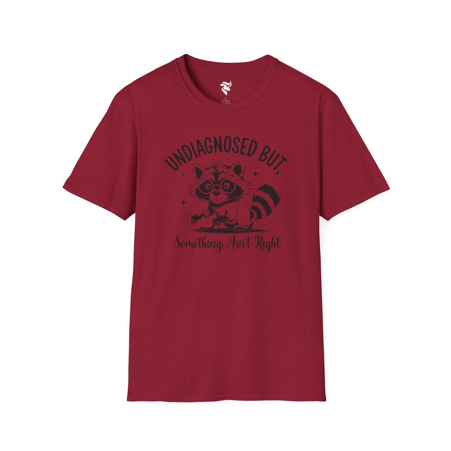 Undiagnosed, but something ain't right T-Shirt