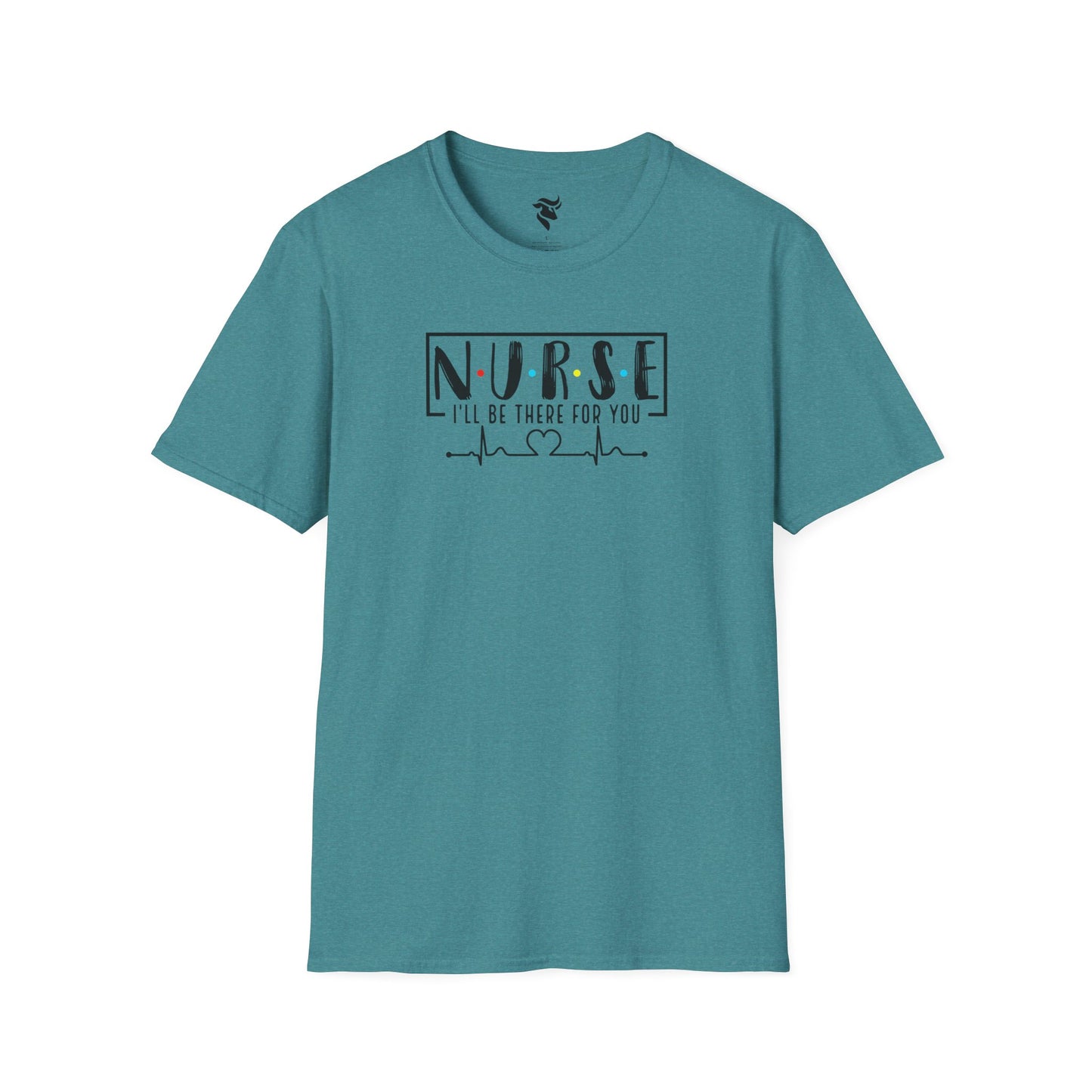 N-U-R-S-E: I'll Be There For You T-Shirt