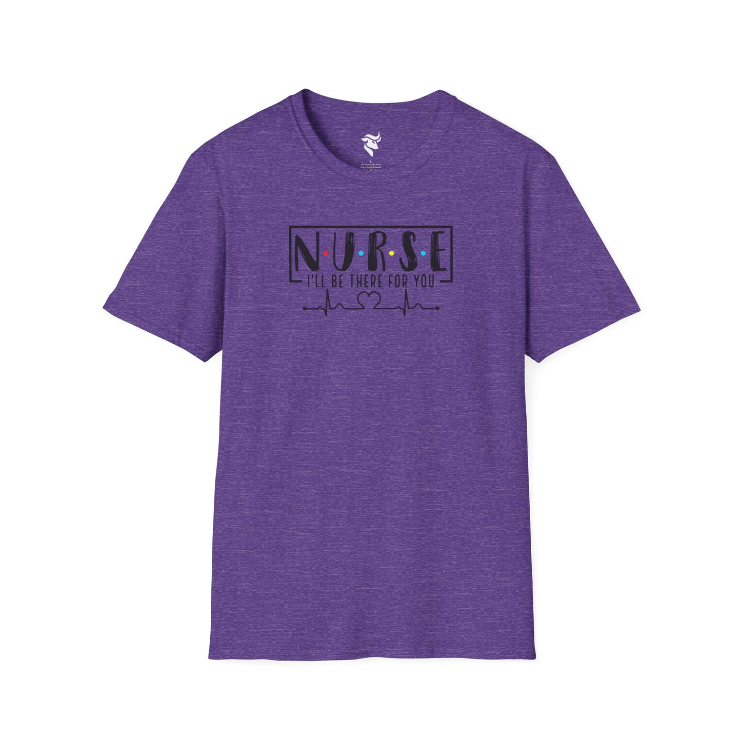 N-U-R-S-E: I'll Be There For You T-Shirt