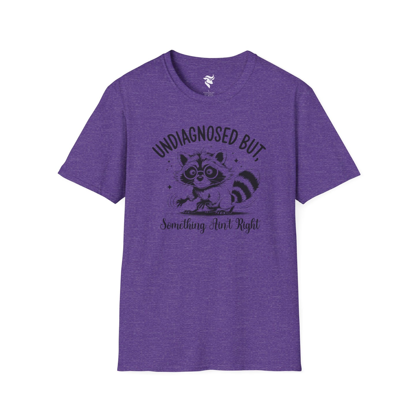 Undiagnosed, but something ain't right T-Shirt
