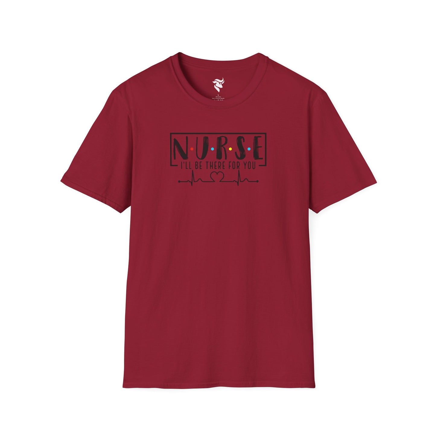 N-U-R-S-E: I'll Be There For You T-Shirt