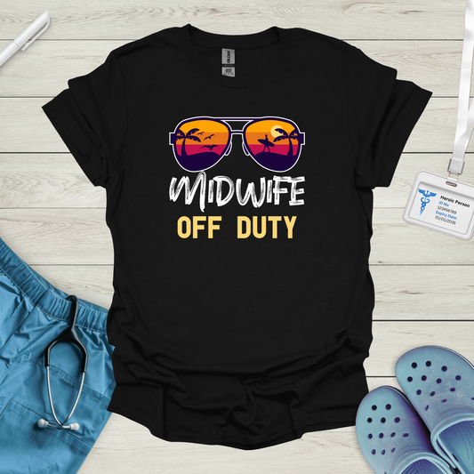 Midwife Off Duty T-Shirt
