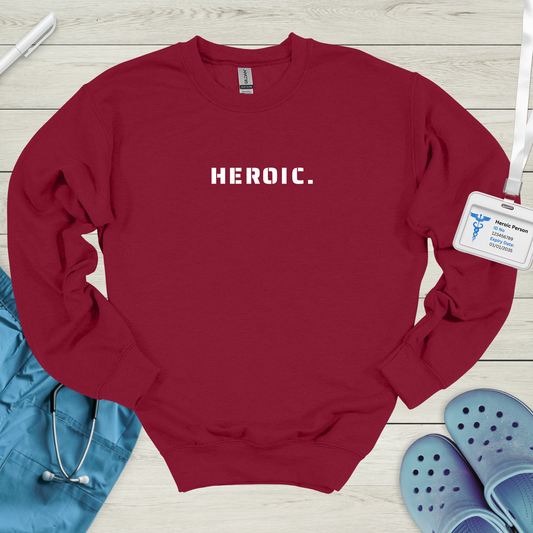 HEROIC. Sweatshirt