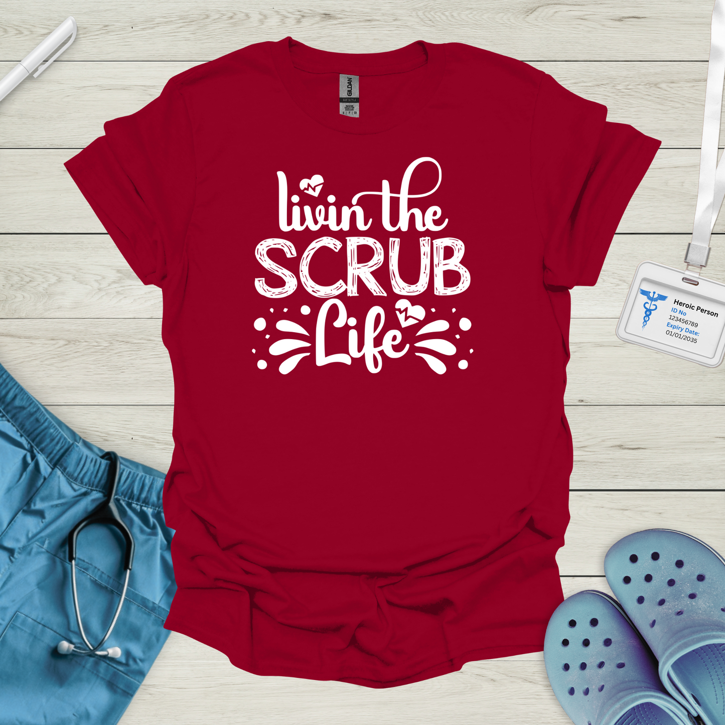 Livin the Scrub Life T-Shirt