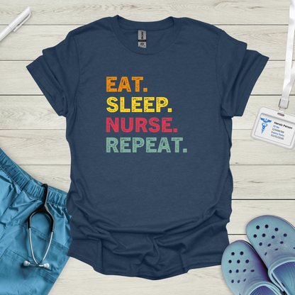 Eat. Sleep. Nurse.Repeat.T-Shirt