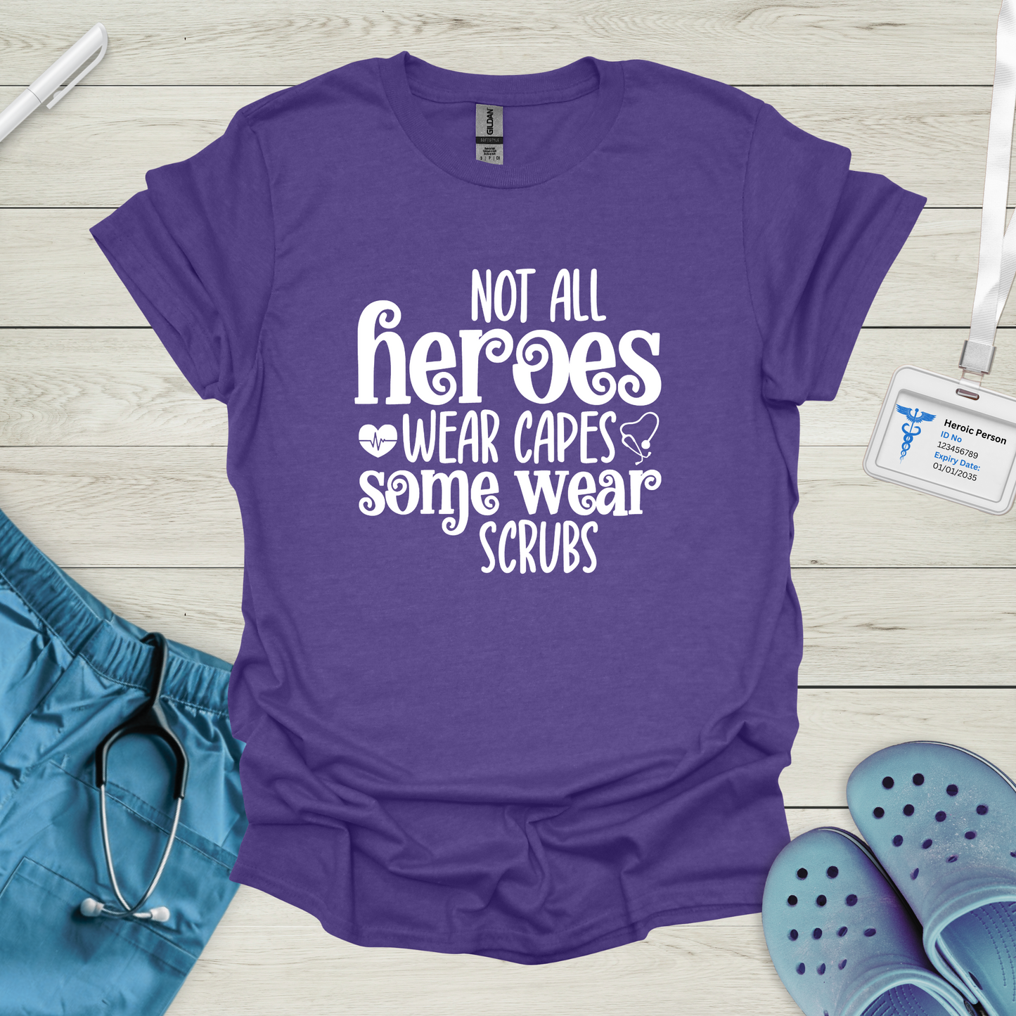 Not All Heroes Wear Capes T-Shirt