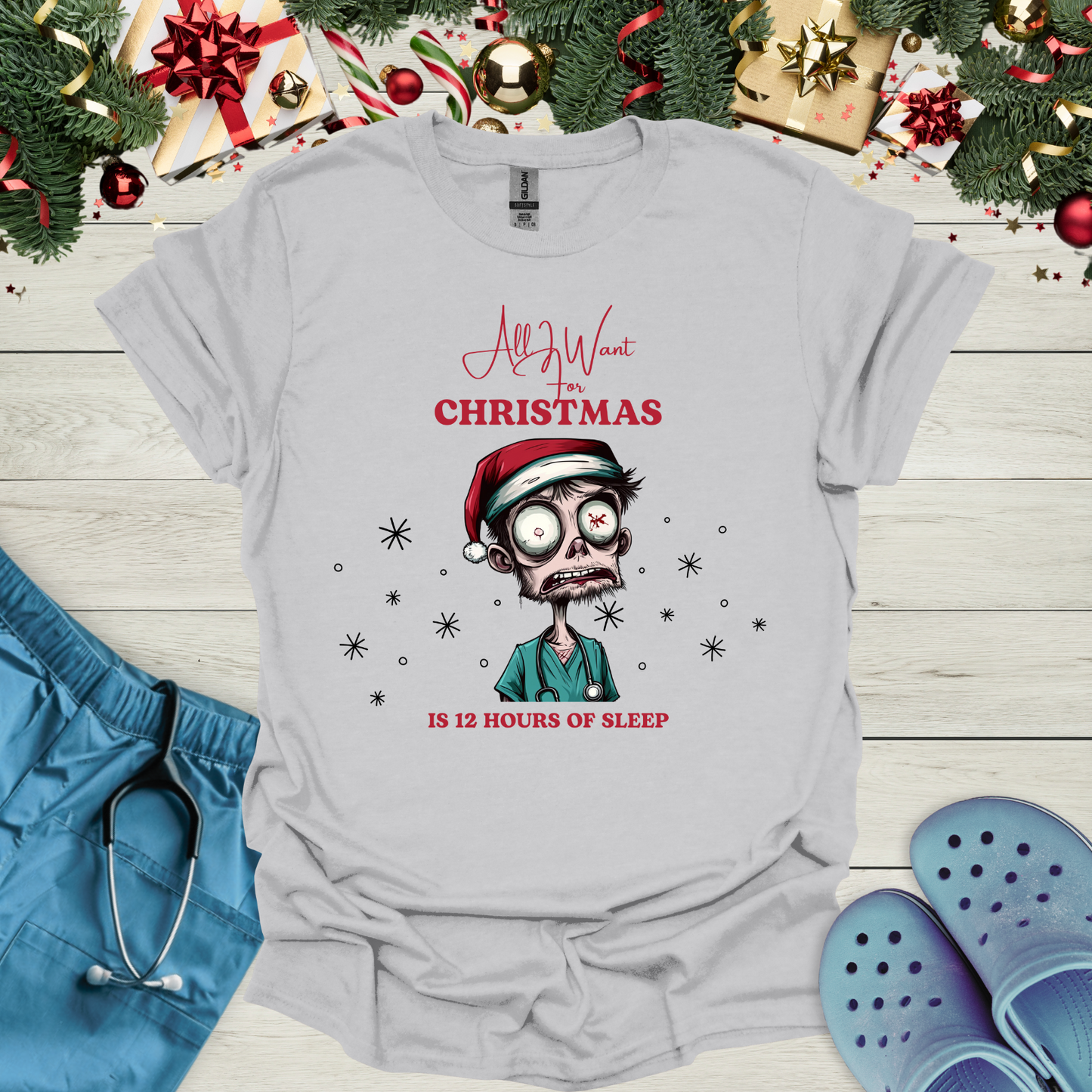 All I want for christmas is 12 hours of sleep T-Shirt