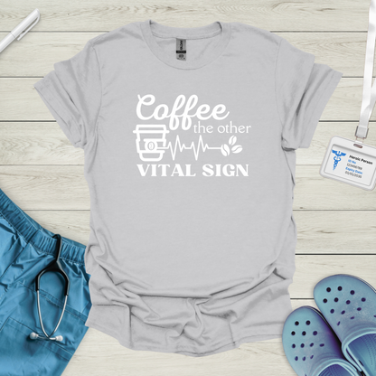Coffee, The Other Vital Sign T-Shirt