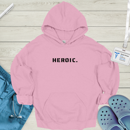 HEROIC. Hoodie