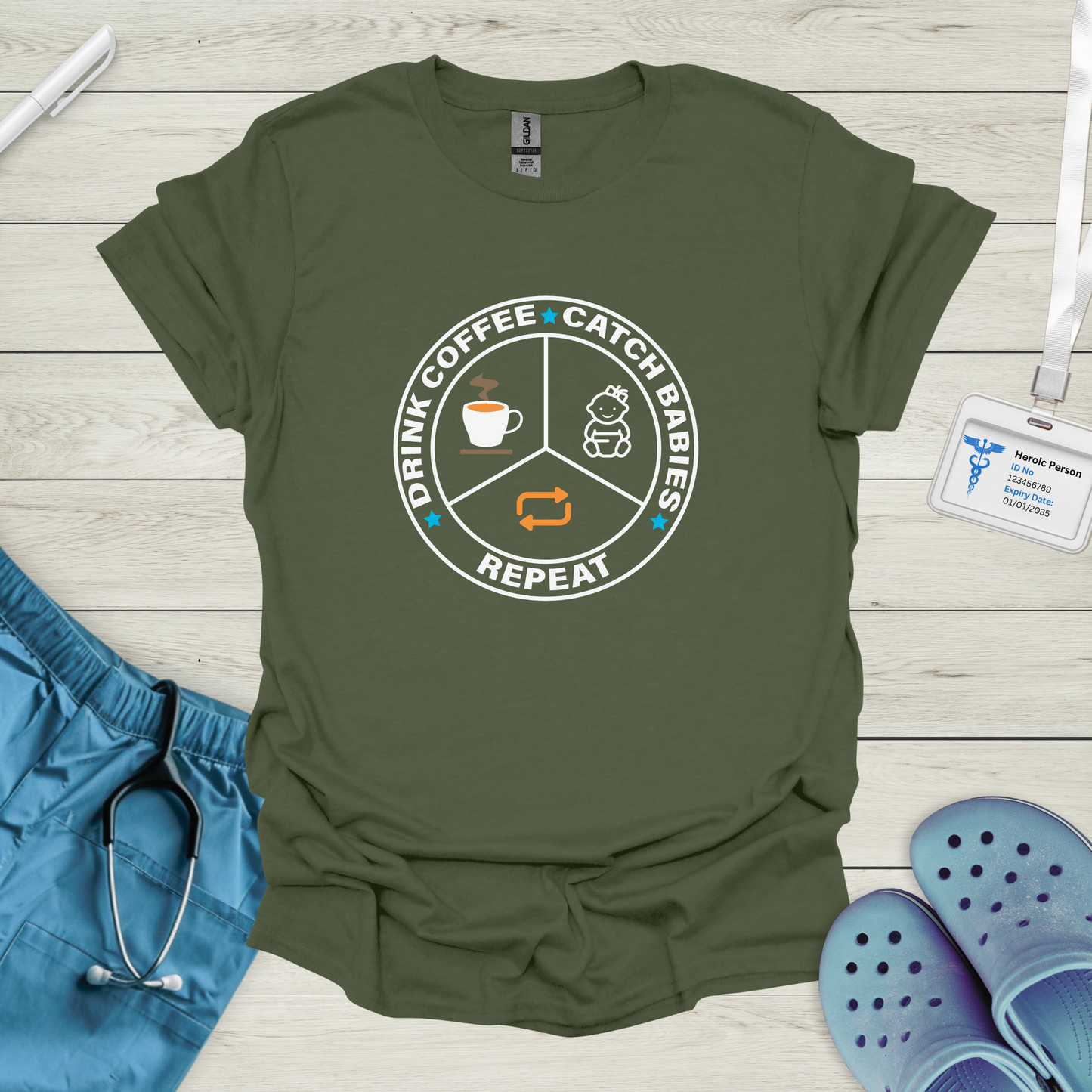 Drink Coffee, Catch Babies, Repeat T-Shirt
