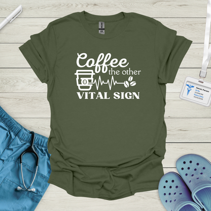 Coffee, The Other Vital Sign T-Shirt
