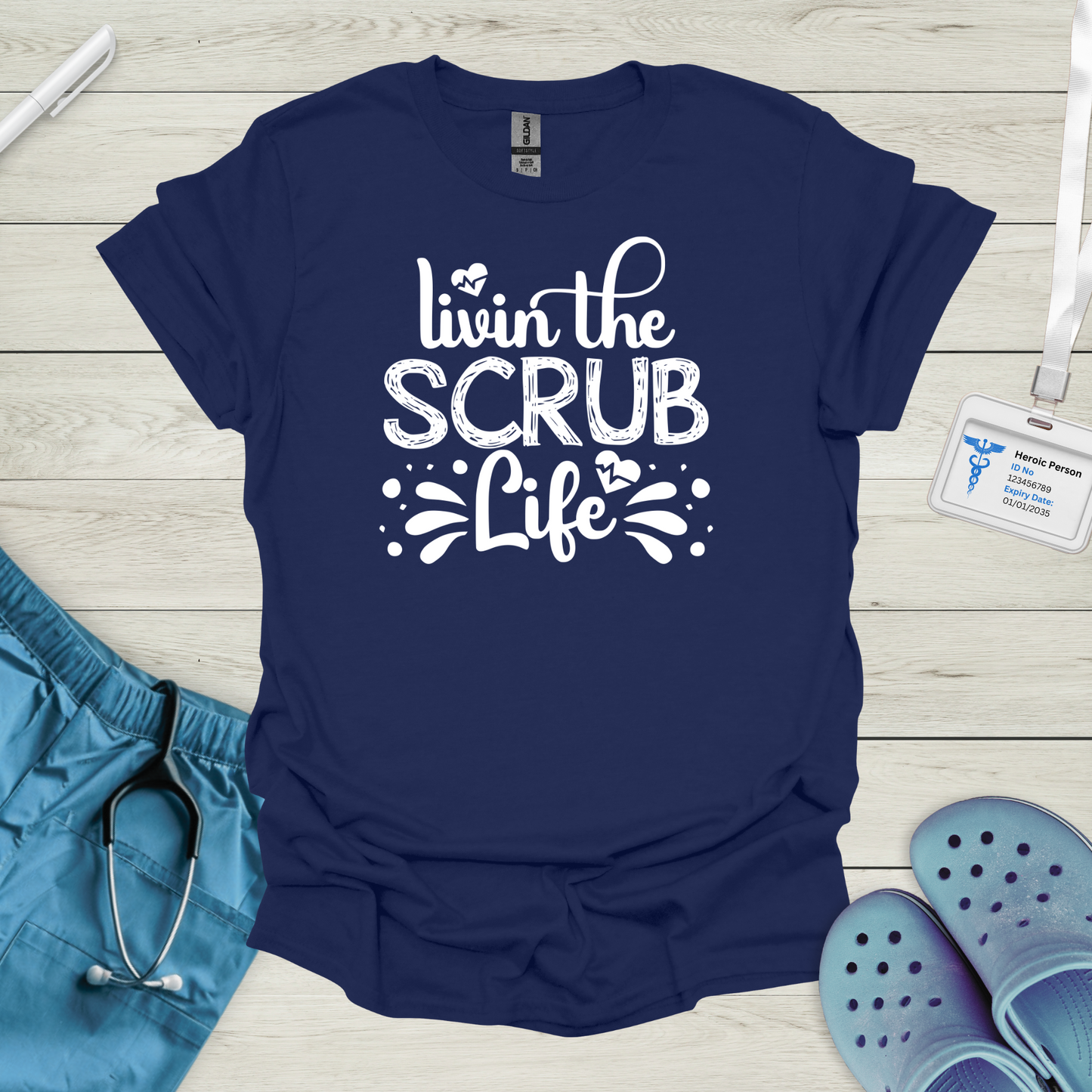 Livin the Scrub Life T-Shirt