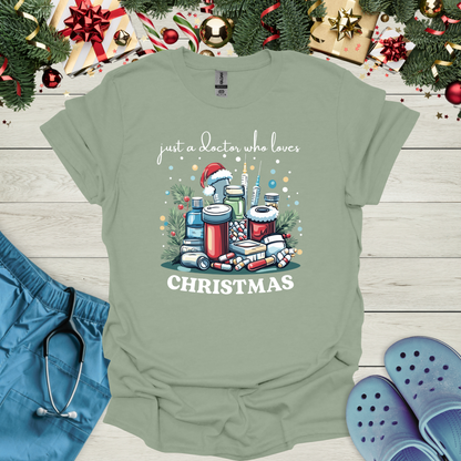Just A Doctor Who Loves Christmas T-Shirt