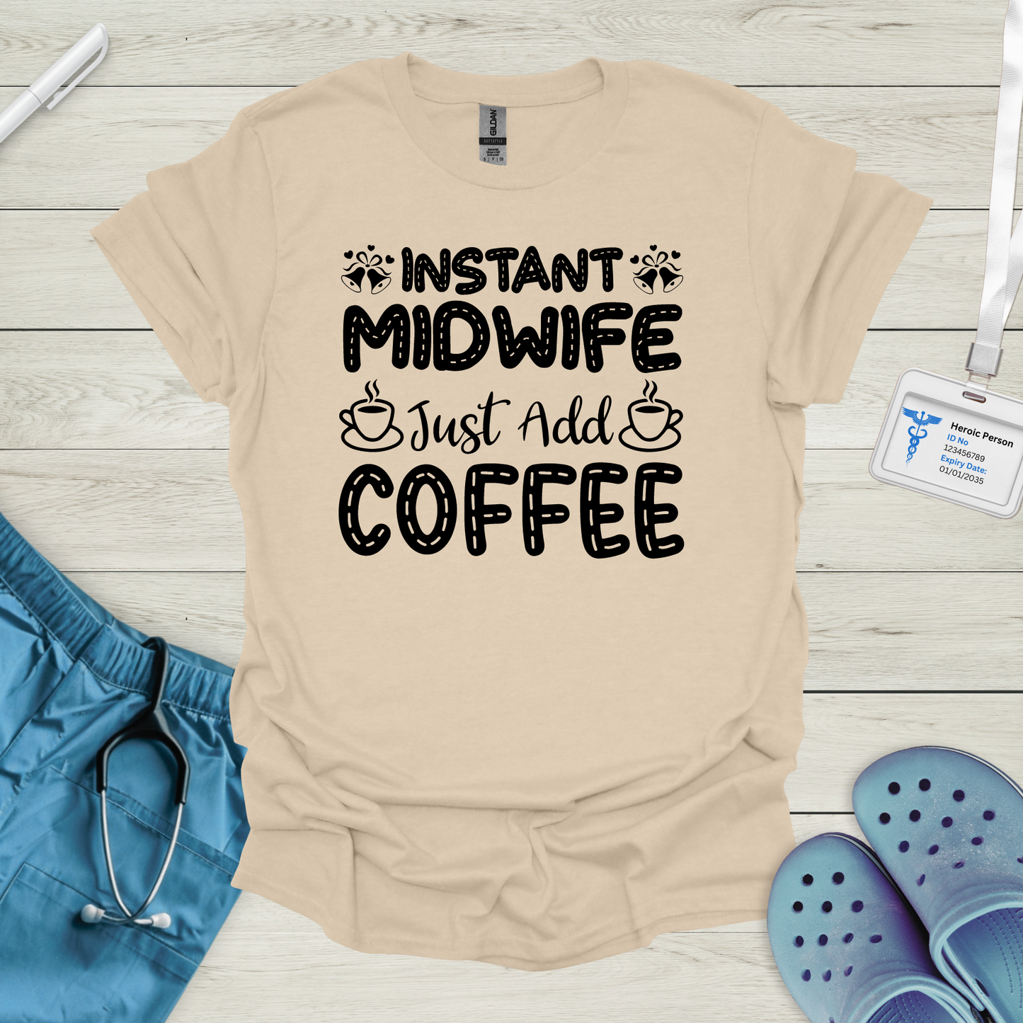 Instant Midwife T-Shirt
