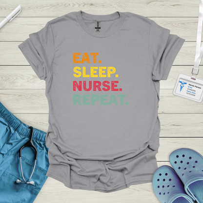 Eat. Sleep. Nurse.Repeat.T-Shirt