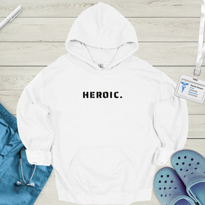 HEROIC. Hoodie