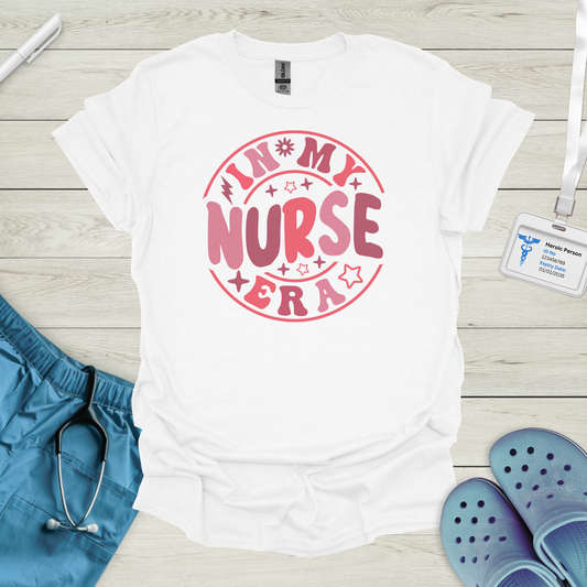 In My Nurse Era T-Shirt