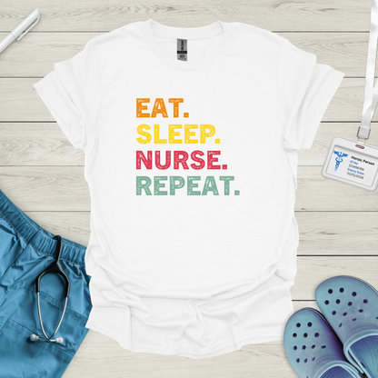 Eat. Sleep. Nurse.Repeat.T-Shirt