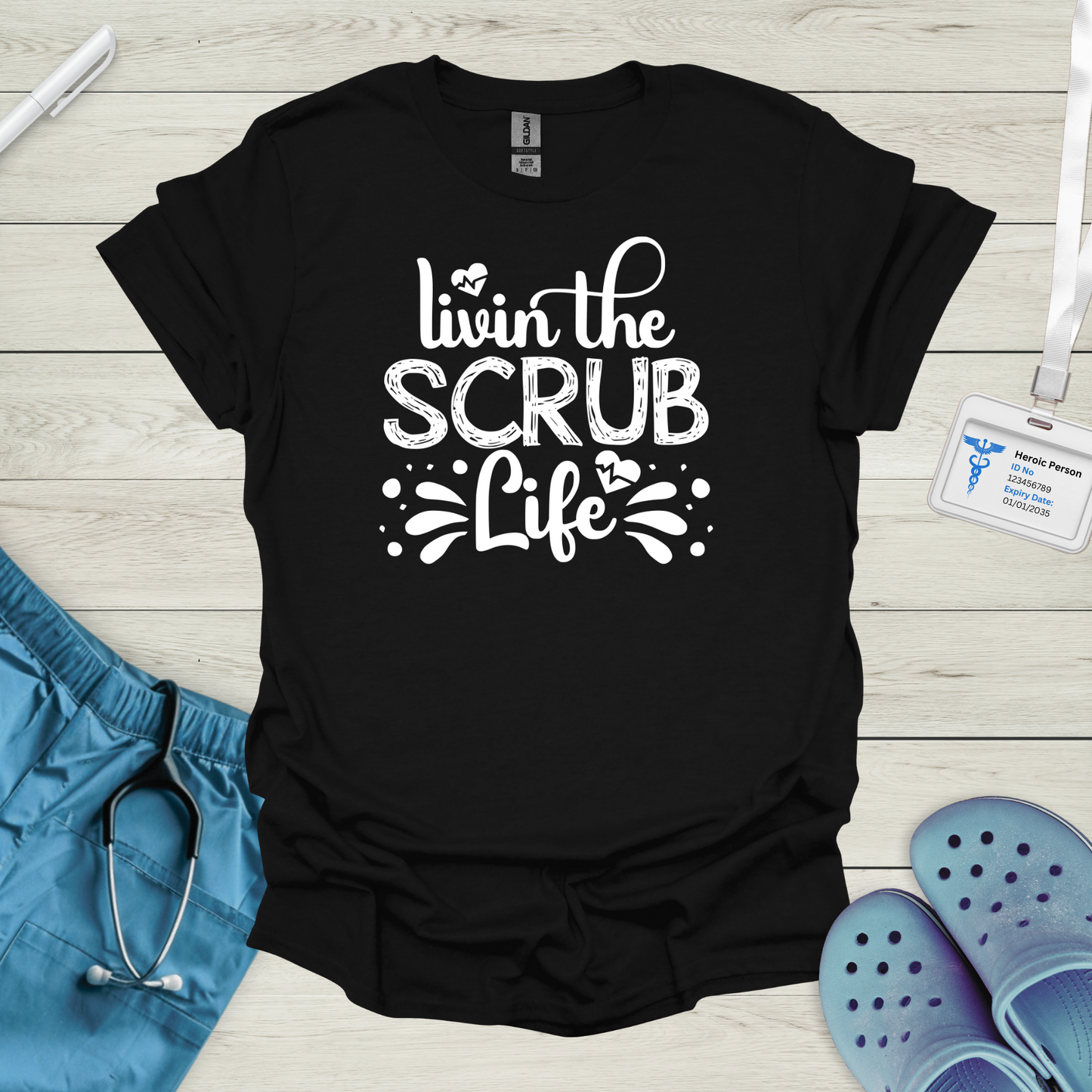 Livin the Scrub Life T-Shirt