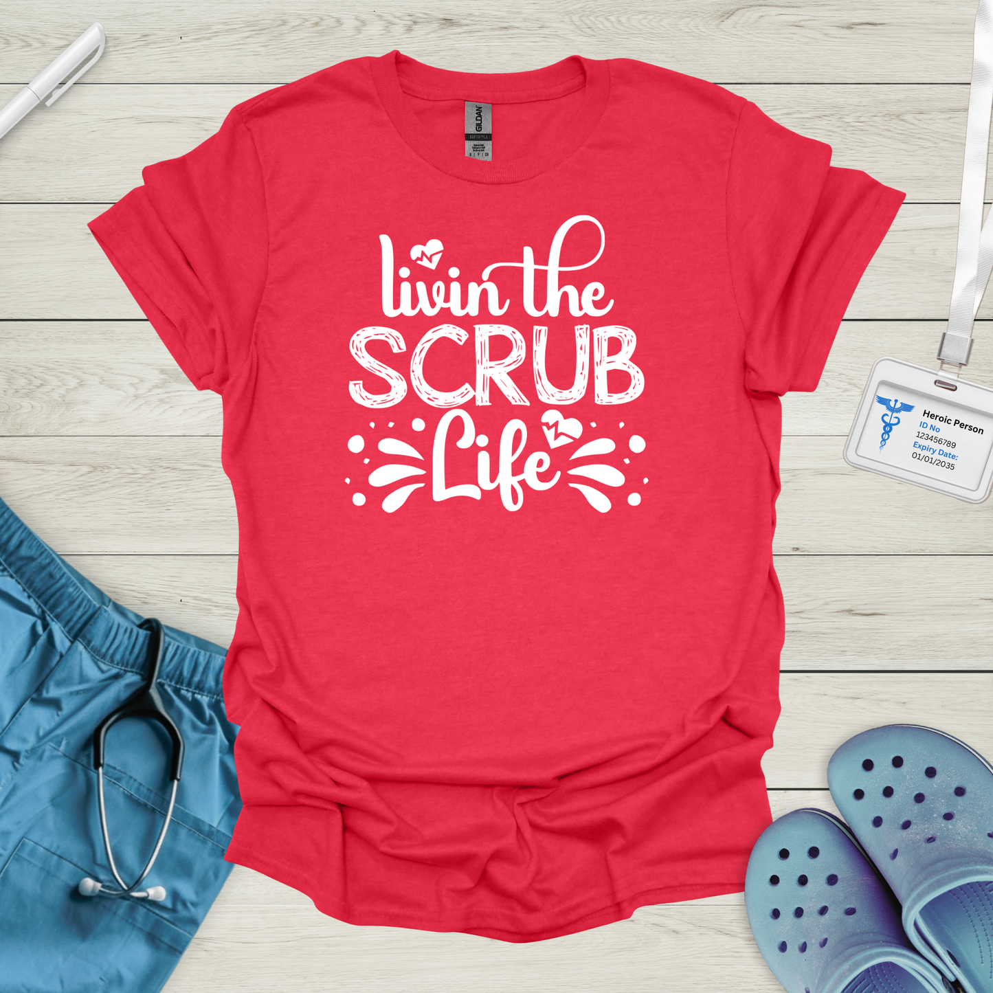 Livin the Scrub Life T-Shirt